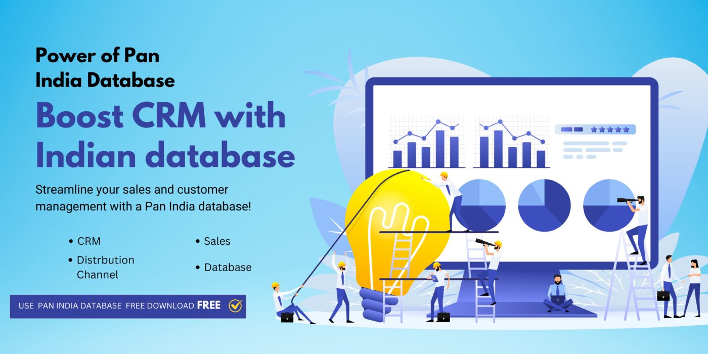 Power of Pan India database. Boost CRM with Indian database